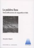 palabra ilusa-alessandro (dir.) ghignoli-9788490451489 palabra ilusa-alessandro (dir.) ghignoli-9788490451489