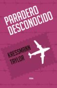 paradero desconocido-katherine kressmann taylor-9788490567289 paradero desconocido-katherine kressmann taylor-9788490567289