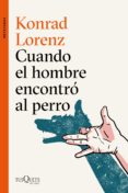 cuando el hombre encontro al perro (ebook)-9788490666289 cuando el hombre encontro al perro (ebook)-9788490666289