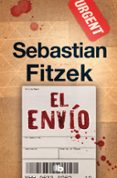 el envio-sebastian fitzek-9788490707289 el envio-sebastian fitzek-9788490707289