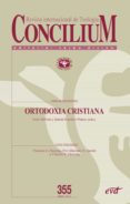 ortodoxia cristiana. concilium 355 (ebook)-9788490730089 ortodoxia cristiana. concilium 355 (ebook)-9788490730089