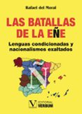 las batallas de la eñe-rafael del moral-9788490742389 las batallas de la eñe-rafael del moral-9788490742389