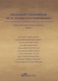 legalidad y legitimidad en el estado contemporáneo-juan antonio gomez garcia-9788490850589 legalidad y legitimidad en el estado contemporáneo-juan antonio gomez garcia-9788490850589