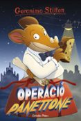 operacio panettone (geronimo stilton 63)-geronimo stilton-9788491370789 operacio panettone (geronimo stilton 63)-geronimo stilton-9788491370789
