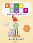 hola ruby. l aventura de programar-linda liukas-9788491372189 hola ruby. l aventura de programar-linda liukas-9788491372189