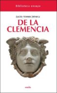 de la clemencia-lucio anneo seneca-9788492491889 de la clemencia-lucio anneo seneca-9788492491889