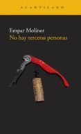 no hay terceras personas-empar moliner-9788492649389 no hay terceras personas-empar moliner-9788492649389