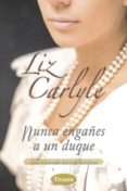 nunca engañes a un duque-liz carlyle-9788492916689 nunca engañes a un duque-liz carlyle-9788492916689