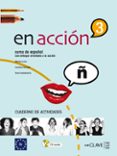 en accion 3: cuaderno de actividades (incluye audio cd)-marisa lomo-carolina osinaga-9788493579289 en accion 3: cuaderno de actividades (incluye audio cd)-marisa lomo-carolina osinaga-9788493579289