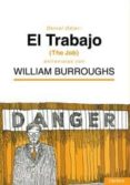 el trabajo entrevistas con william burroughs-daniel odier-9788494020889 el trabajo entrevistas con william burroughs-daniel odier-9788494020889
