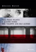 neu, ossos blancs i alguns homes més valents que els altres-monica batet-9788494362989 neu, ossos blancs i alguns homes més valents que els altres-monica batet-9788494362989