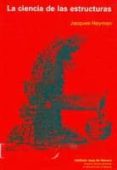la ciencia de las estructuras-jacques heyman-9788495365989 la ciencia de las estructuras-jacques heyman-9788495365989
