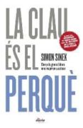 la clau és el perqué-simon sinek-9788495400789 la clau és el perqué-simon sinek-9788495400789