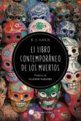 el libro contemporaneo de los muertos-e.j. gold-9788495496089 el libro contemporaneo de los muertos-e.j. gold-9788495496089