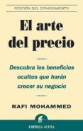 el arte del precio: descubra los beneficios ocultos que haran cre cer su negocio-rafi mohammed-9788495787989 el arte del precio: descubra los beneficios ocultos que haran cre cer su negocio-rafi mohammed-9788495787989