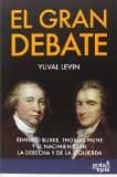 el gran debate-yuval levin-9788496729889 el gran debate-yuval levin-9788496729889