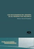 los diccionarios del español en su perspectiva histórica (ebook)-dolores azorin fernandez-9788497170789 los diccionarios del español en su perspectiva histórica (ebook)-dolores azorin fernandez-9788497170789