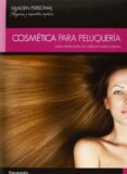 cosmetica para peluqueria (ciclos formativos de grado medio)-maria amparo badia vila-enriqueta garcia miranda-9788497323789 cosmetica para peluqueria (ciclos formativos de grado medio)-maria amparo badia vila-enriqueta garcia miranda-9788497323789