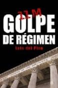 11-m golpe de regimen-luis del pino-9788497345989 11-m golpe de regimen-luis del pino-9788497345989
