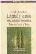 libertad y sentido en las sociedades democraticas: habermas frent e a weber-iñaki esteban-9788497423489 libertad y sentido en las sociedades democraticas: habermas frent e a weber-iñaki esteban-9788497423489