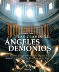 las claves de angeles y demonios: guia ilustrada para desvelar lo s enigmas de los illuminati, los misterios del vaticano, galileo, bemini, y la ciencia divina-philippe darwin-9788497637589 las claves de angeles y demonios: guia ilustrada para desvelar lo s enigmas de los illuminati, los misterios del vaticano, galileo, bemini, y la ciencia divina-philippe darwin-9788497637589