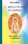 el mensaje secreto del mandala: como recuperar sanado a tu niño i nterior-ahimsa lara rivera-9788497772389 el mensaje secreto del mandala: como recuperar sanado a tu niño i nterior-ahimsa lara rivera-9788497772389