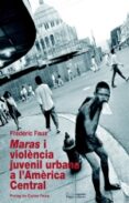 maras i violencia juvenil urbana a l america-frederic faux-9788497794589 maras i violencia juvenil urbana a l america-frederic faux-9788497794589