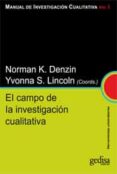 manual de investigación cualitativa vol.i: el campo de la investigacion cualitativa-norman k. denzin-9788497843089 manual de investigación cualitativa vol.i: el campo de la investigacion cualitativa-norman k. denzin-9788497843089