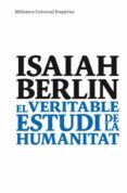 el veritable estudi de la humanitat-isaiah berlin-9788497874489 el veritable estudi de la humanitat-isaiah berlin-9788497874489