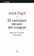 el caminant davant el congost-jordi pujol-9788498092189 el caminant davant el congost-jordi pujol-9788498092189