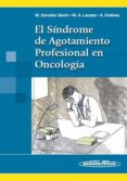 el sindrome de agotamiento profesional en oncologia-manuel gonzalez baron-9788498351989 el sindrome de agotamiento profesional en oncologia-manuel gonzalez baron-9788498351989