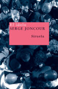 el idolo-serge joncour-9788498410389 el idolo-serge joncour-9788498410389