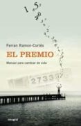 el premio: manual para cambiar de vida-ferran ramon-cortes-9788498673289 el premio: manual para cambiar de vida-ferran ramon-cortes-9788498673289