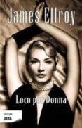 loco por donna-james ellroy-9788498724189 loco por donna-james ellroy-9788498724189