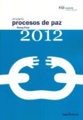 anuario procesos de paz 2012-vicenç fisas-9788498884289 anuario procesos de paz 2012-vicenç fisas-9788498884289