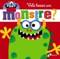 vols tocar un monstre?-stuart lynch-9788499067889 vols tocar un monstre?-stuart lynch-9788499067889