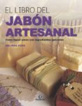 el libro del jabon artesanal: como hacer jabon con ingredientes naturales-melinda coss-9788499106489 el libro del jabon artesanal: como hacer jabon con ingredientes naturales-melinda coss-9788499106489