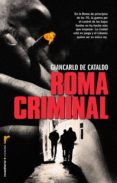 roma criminal-giancarlo de cataldo-9788499187389 roma criminal-giancarlo de cataldo-9788499187389