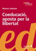 coeducacio, aposta per la llibertat-marina subirats martori-9788499219189 coeducacio, aposta per la llibertat-marina subirats martori-9788499219189