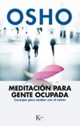 meditacion para gente ocupada: consejos para acabar con el estres-9788499884189 meditacion para gente ocupada: consejos para acabar con el estres-9788499884189
