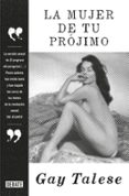 la mujer de tu projimo-gay talese-9788499926889 la mujer de tu projimo-gay talese-9788499926889