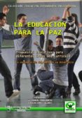 la educacion para la paz (ebook)-9788499930589 la educacion para la paz (ebook)-9788499930589