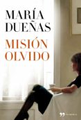 mision olvido-maria dueñas-9788499981789 mision olvido-maria dueñas-9788499981789