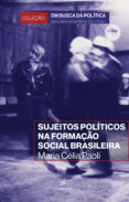 SUJEITOS POLÍTICOS NA FORMAÇÃO SOCIAL BRASILEIRA  (edición en portugués)