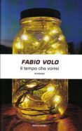il tempo che vorrei-fabio volo-9788804592389 il tempo che vorrei-fabio volo-9788804592389