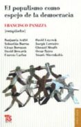 el populismo como espejo de la democracia-francisco panizza-9789505577989 el populismo como espejo de la democracia-francisco panizza-9789505577989