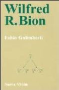 wilfred r. bion-fabio galimberti-9789506025489 wilfred r. bion-fabio galimberti-9789506025489