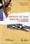 proyectos con todos: desde el aula y la escuela a la comunidad-cecilia pisos-9789508921789 proyectos con todos: desde el aula y la escuela a la comunidad-cecilia pisos-9789508921789
