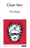 el volante-cesar aira-9789509976689 el volante-cesar aira-9789509976689