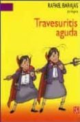 travesuritis aguda-rafael barajas-9789681680589 travesuritis aguda-rafael barajas-9789681680589